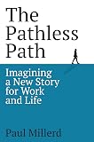 Okładka: The Pathless Path — Paul Millerd